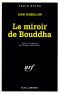 [Neal Carey 02] • Le Miroir De Bouddha